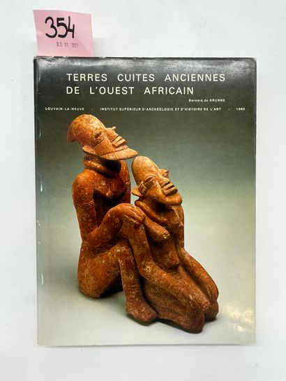 GRUNNE (Bernard de). Terres cuites anciennes de l'Ouest africain. Ancient Terracottas...