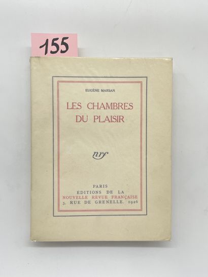 MARSAN (Eugène). Les Chambres du plaisir. P., NRF, 1926, 4° tellière, br., non coupé....