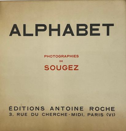 null SOUGEZ (Emmanuel). Alphabet. Photographies de Sougez. P., Antoine Roche, (1932),...