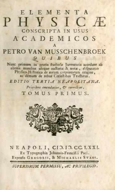 null MUSSCHENBROEK (Petro van). Elementa Physicae. Nunc primum in gratia studiosae...