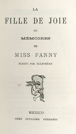 [CLELAND (John)]. La Fille de joie ou mémoires de Miss Fanny écrits par elle-même....
