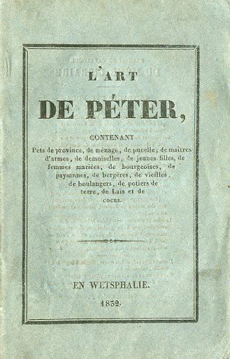 null [HURTAUT (Pierre-Thomas-Nicolas)]. L'Art de Péter, contenant pets de province,...