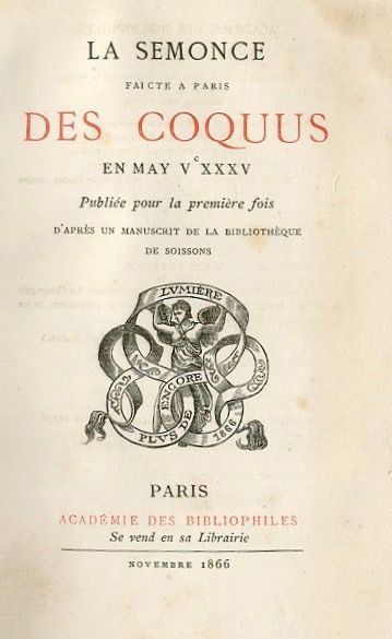 null [MONTAIGLON (Anatole), édit.]. La Semonce faicte à Paris des coquus en may VcXXXV....