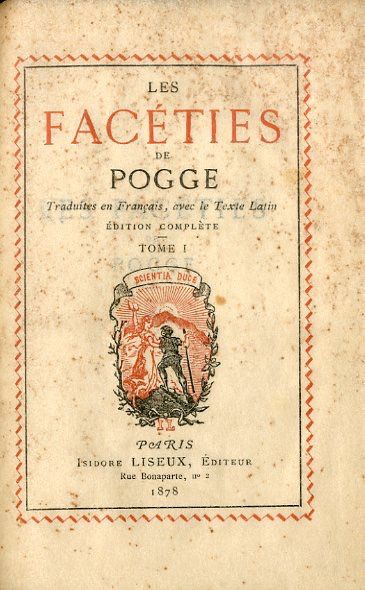 POGGE. Les Facéties, traduites en français, avec le texte latin. Édition complète....