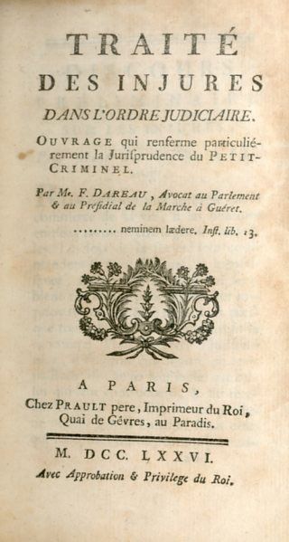 null DAREAU (F.). Traité des injures dans l'ordre judiciaire. Ouvrage qui renferme...