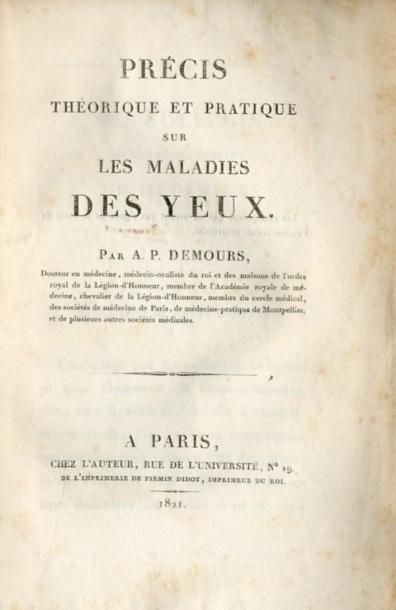 null DEMOURS (A.P.). Précis théorique et pratique sur les maladies des yeux. Paris,...