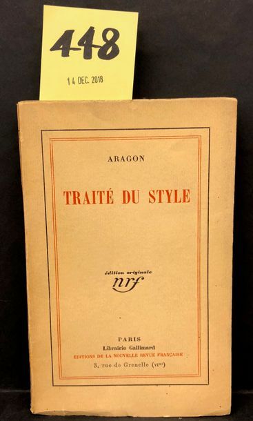 null ARAGON (Louis). Traité du style. P., NRF, 1928, in-12, br. (dos lég. bruni)....