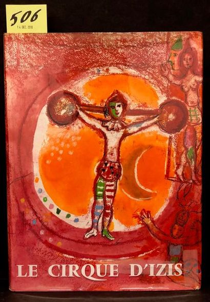 CHAGALL (Marc). Le Cirque d'Izis. Avec quatre compositions originales de Marc Chagall....