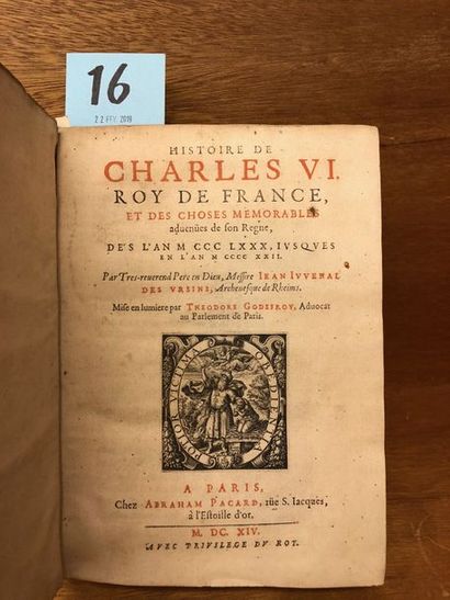 null La Chronique dite de Charles VI.- JEAN JUVÉNAL DES URSINS. Histoire de Charles...