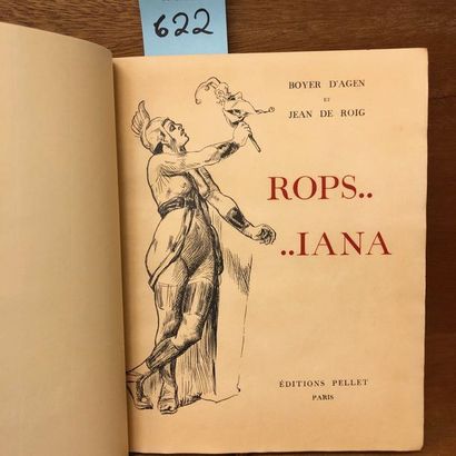 ROPS.- BOYER D'AGEN et DE ROIG (Jean). Rops...Iana. P., Editions Pellet, 1924, 4°,...