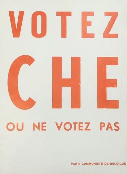 null Votez Che ou ne votez pas. Au verso : Brux., Philippe Brachet, éditeur responsable,...