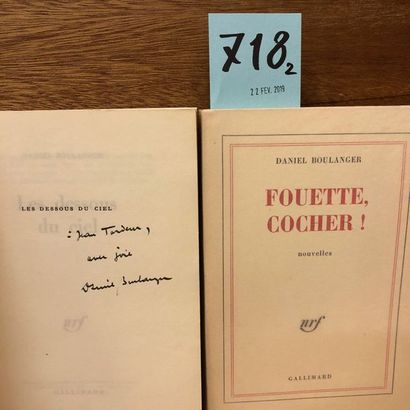 BOULANGER (Daniel). Le Dessous du ciel. P., NRF, 1973, 8°, 354 p., br. Edit. orig....