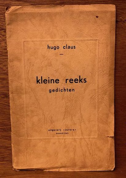 null Premier livre d'Hugo Claus.- CLAUS (Hugo). Kleine reeks. Gedichten. Moeskroen,...