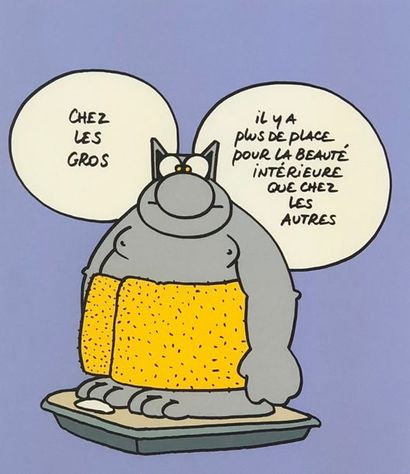 GELUCK (Philippe). "Le Chat" [Chez les gros...]. Sérigraphie en couleurs, just. 41/200...