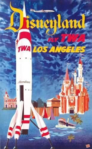 null U.S.A.
Disneyland
DAVID
Fly TWA. Los Angeles. Moonliner.
Disneyland Inc 1955
Aff....