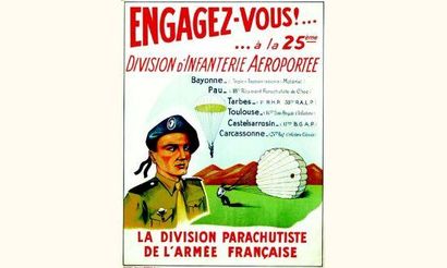 null Engagez-vous!...
A la 25ème Division d'Infanterie Aéroportée. La Division Parachutiste...