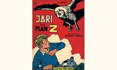null ALBUMS - EDITIONS ORIGINALES
REDING. « Jari et le Plan Z »
(JARI, album n°4)....