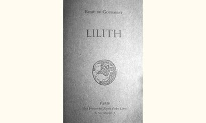 null GOURMONT (Rémy de). - Lilith.
P. Presses des Essais d'Art libre (sd) 1892) in-12...