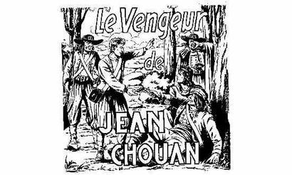 null GOSSELIN. «Le Vengeur de Jean Chouan».

Encre de Chine noire pour la couverture...