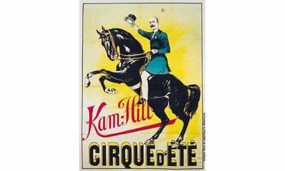 null CIRQUE D'ETE. “KAM-HILL”.
Vers 1900 (haute école) Anonyme
Affiches V. Palyart,...