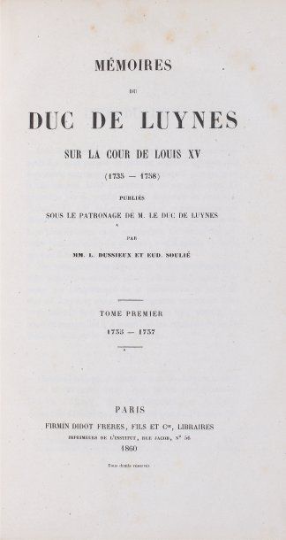 LUYNES, Charles-Philippe d'Albert, duc de Mémoires du duc de Luynes sur la cour de...
