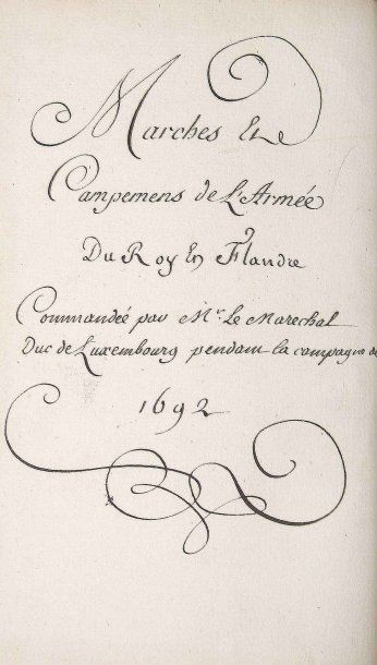 [Manuscrit] Marches et Campement de l?Armée du Roy en Flandres, commandée par M....