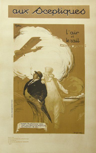 AVIATION Affiche de Georges Villa "Aux Sceptiques : L'Air et le Rail". 1921. 120...