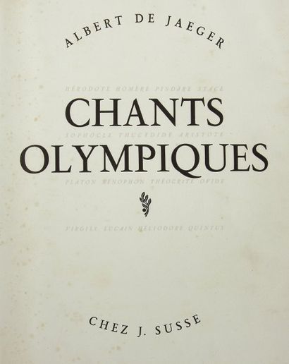 JEUX OLYMPIQUES Chants olympiques. Textes choisis et illustrés par Albert de JAEGER....