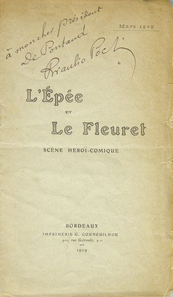 ESCRIME BRAULIO POC. L'Epée et le fleuret. Scène héroi-comique. Bordeaux, 1909, in-8...