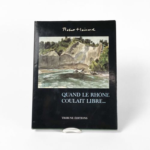 Null Robert Hainard (1906-1999)

Quand le Rhône coulait libre…, un vol. Tribune &hellip;