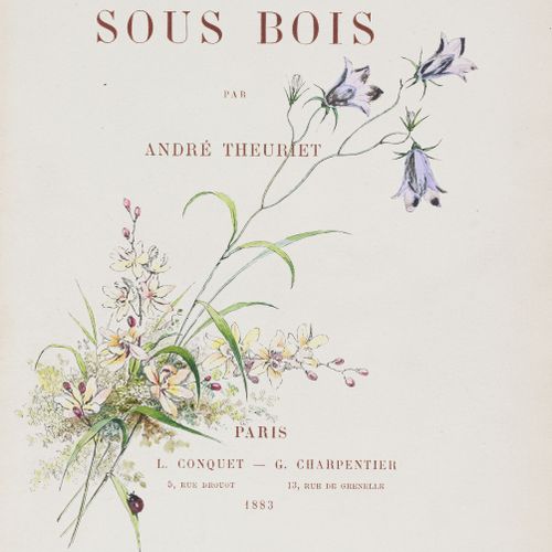 Null THEURIET (André). Sous bois. Paris, L. Conquet - G. Charpentier, 1883. In-8&hellip;
