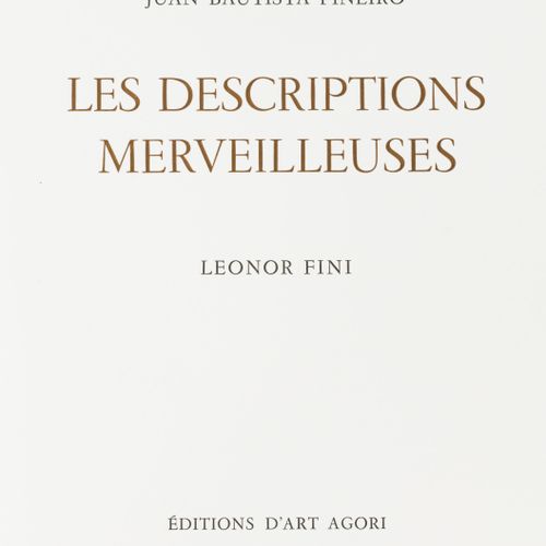 Null 菲尼（莱昂诺）-皮涅罗（胡安-鲍蒂斯塔）。这些描述很好。巴黎，Éditions d'Art Agori, 1973。封面内页，填充封面，装在出版商的滑&hellip;