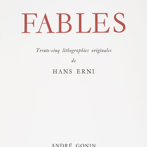 Null [ERNI (Hans)] - LA FONTAINE (Jean de).寓言故事。洛桑，André Gonin，1945年。Gd in-4°, i&hellip;