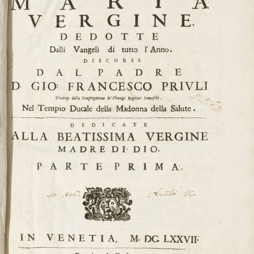 Null PRIULI (Francesco). Delle Grandezze di Maria Vergine. Venezia, Angelo Bodio&hellip;