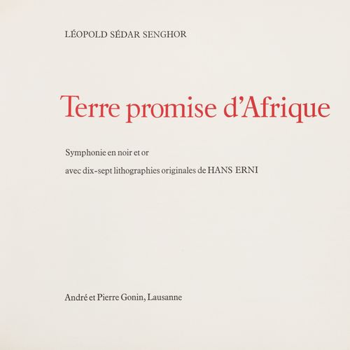 Null ERNI (Hans) - SEDAR SENGHOR (Léopold). Terre promise d'Afrique. Lausanne, A&hellip;