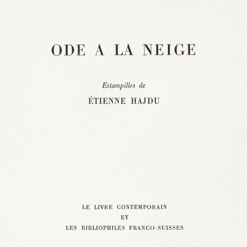 Null HAJDU (ETIENNE) - PICHETTE (HENRI). Oda a la nieve. París, Le Livre Contemp&hellip;
