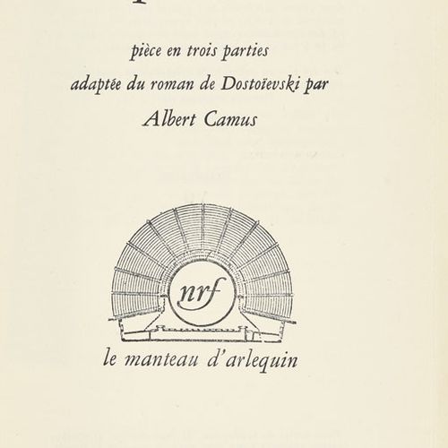 Null 卡姆斯（阿尔伯特）。Les possédés》，改编自陀思妥耶夫斯基的小说，分三部分。巴黎，NRF，1959年。8英寸平装本，出版商的封面。限量121&hellip;