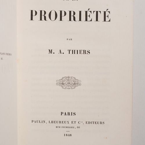 THIERS (Adolphe) - De la propriété - París ; Paulin, Lheureux et Cie, Editeurs, &hellip;