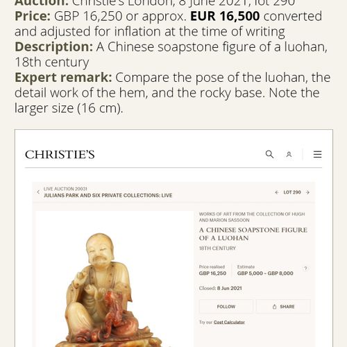 A SOAPSTONE FIGURE OF A LUOHAN WITH A BUDDHIST LION, 18TH CENTURY A SOAPSTONE FI&hellip;
