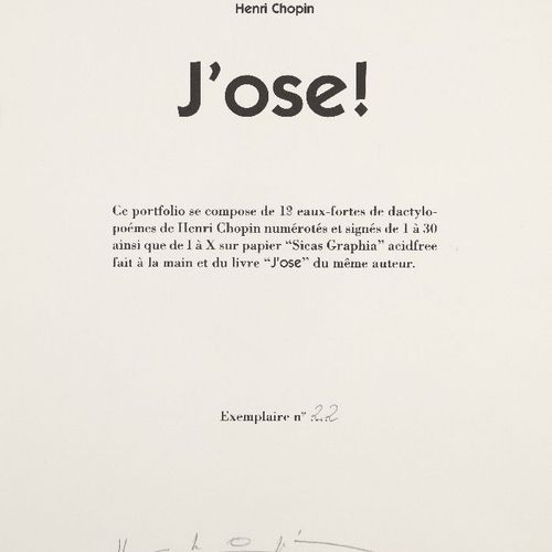 Null Henri Chopin, 

francese 1922-2008- 



J'ose, 1992; 



la cartella comple&hellip;