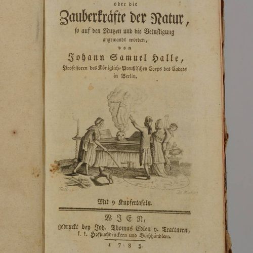 CcJohann Samuel Halle (1727-1810) MAGIE, ODER DIE ZAUBERKRÄFTE DER NATUR

1785

&hellip;
