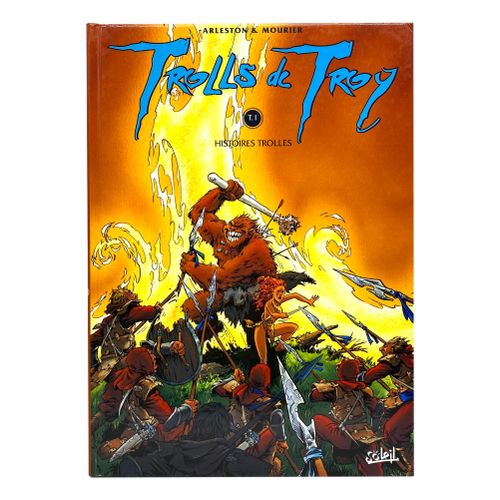 MOURIER / ARLESTON "Trolls de Troy" EO del volumen 1 "Histoire trolles" Dedicato&hellip;