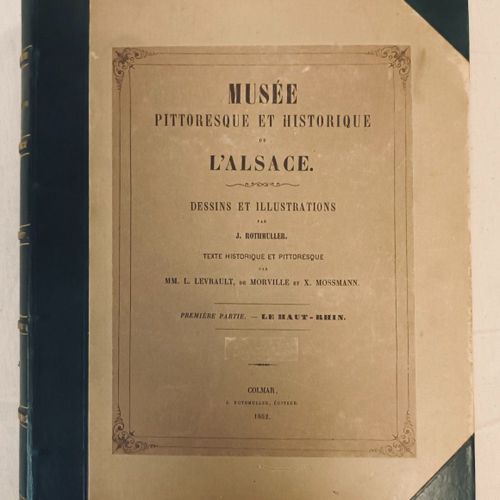 (Alsace) Musée pittoresque et historique de l'ALSACE. Dessins et illustrations p&hellip;