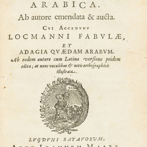 Thomas ERPENIUS Arabic language.- Fables.- Erpenius (Thomas) Grammatica Arabica.&hellip;