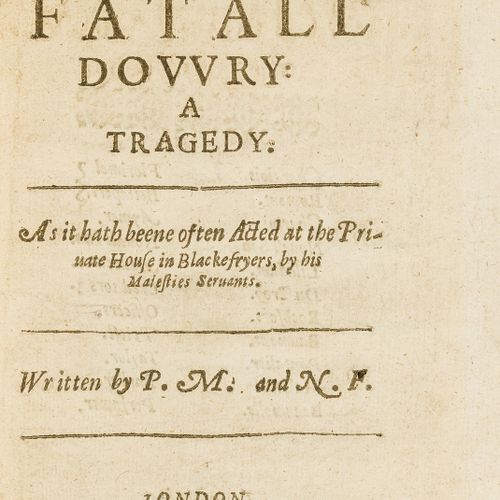 Philip Massinger Massinger (Philip) und Nathaniel Field. The Fatall Dowry: A Tra&hellip;