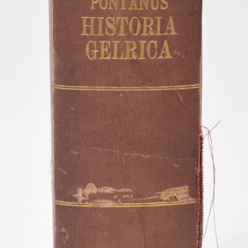 [Topography: The Netherlands] [Gelderland. Pontanus] Historiae Gelricae libri XI&hellip;