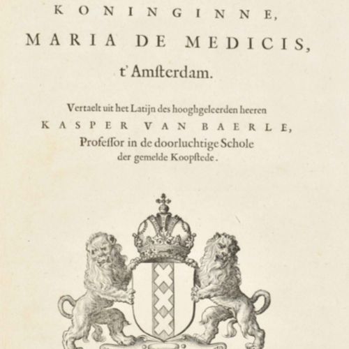 [Amsterdam] [Marie de' Medici] Blyde Inkomst der allerdoorluchtighste Koninginne&hellip;