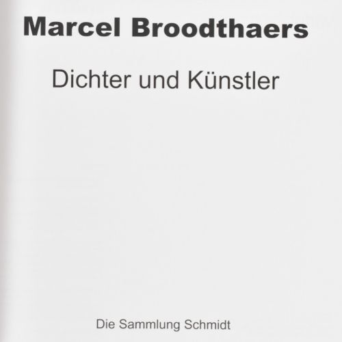 [Avant-Garde] Marcel Broodthaers: Dichter und Künstler. Die Sammlung Schmidt Tod&hellip;