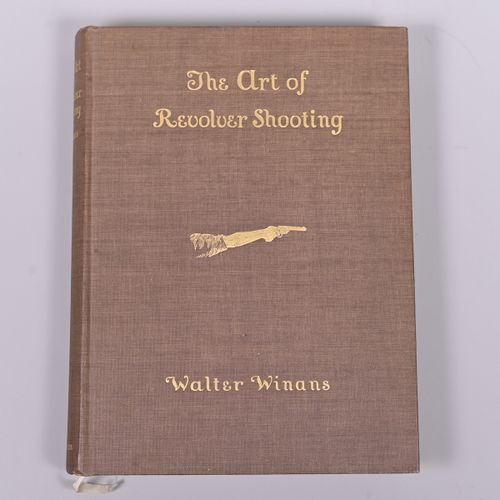 Null "The Art of Revolver Shooting" en anglais, première édition, Walter Winans,&hellip;