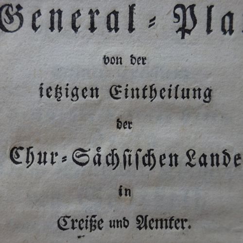 General-Plan Chur-Sächsische Lande Piano generale dell'Eintheilung ietzigen del &hellip;